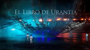 EL EXTRAÑO LIBRO DE URANTIA. EL EXTRAÑO LIBRO DE URANTIA.