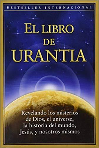 EL EXTRAÑO LIBRO DE URANTIA. EL EXTRAÑO LIBRO DE URANTIA.