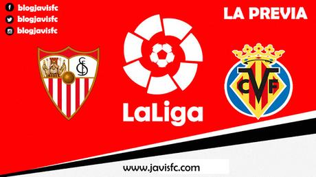 Previa Sevilla FC - Villarreal CF