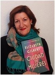 “Ciudad de mujeres”, de Elizabeth Gilbert “Ciudad de mujeres”, de Elizabeth Gilbert