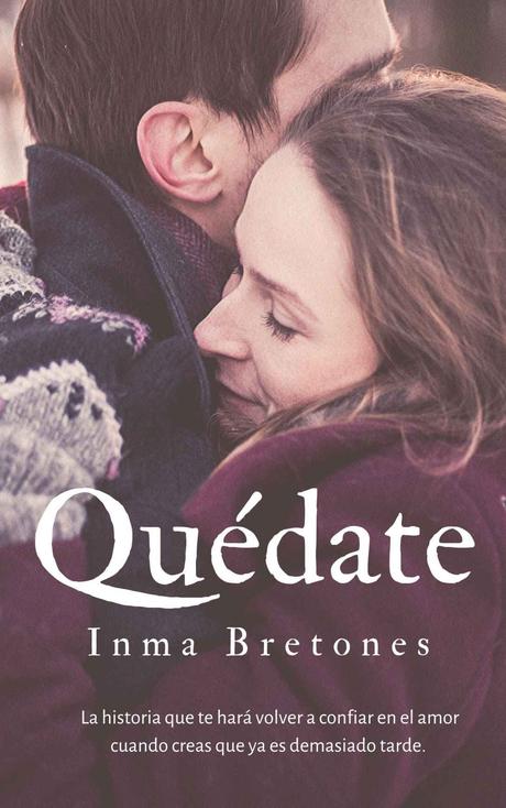 Reseña: Quédate - Inma Bretones