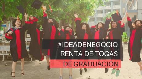 Emprendimiento de Renta de Togas y Birretes de Graduación