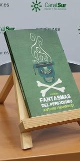 Presentación Fantasmas del periodismo de Antonio Manfredi.