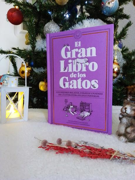 EL GRAN LIBRO DE LOS GATOS: ¡Los mejores relatos, ensayos y poemas de la literatura felina universal!