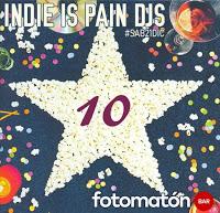 Fiesta 10 años de Indie is pain Djs en Fotomatón