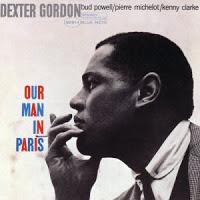 DEXTER GORDON - OUR MAN IN PARIS