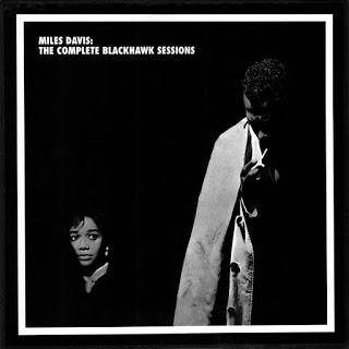 Miles Davis, The Complete Blackhaawk Sessions (Mosaic Records, 2003) MILES DAVIS: Friday and Saturday nights. Miles Davis in Person At The Blackhawk-San Francisco