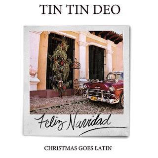 Tin Tin Deo - Feliz Navidad (Christmas Goes Latin) Tin Tin Deo - Feliz Navidad (Christmas Goes Latin)