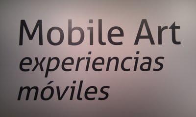 Mobile Art: Experiencias móviles