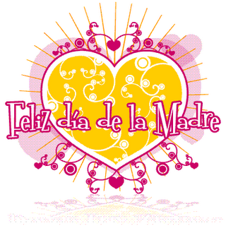 FELIZ DÍA DE LA MADRE