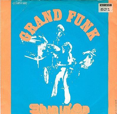 Grand Funk Railroad – Shinin’On
