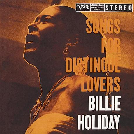 Billie Holiday – Songs for Distingué Lovers