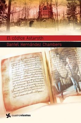 El códice Astaroth, de Daniel Hernández Chambers - Crítica literaria