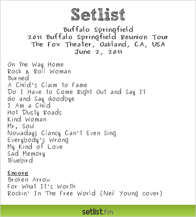 Buffalo Springfield Setlist The Fox Theater, Oakland, CA, USA 2011