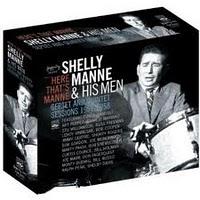 SHELLY MANNE & HIS MEN: Septet and Quintet Sessions 1951-1958. Here That´s Manne
