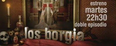 Los Borgia: estreno mañana martes