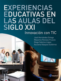 Experiencias educativas en las aulas del siglo XXI