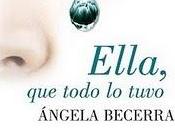 'Ella, todo tuvo' Ángela Becerra