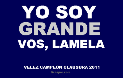 LOS AFICHES DE VÉLEZ CAMPEÓN DEL CLAUSURA 2011