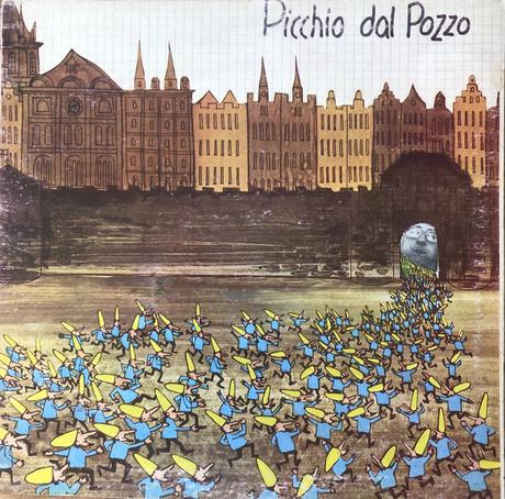 Picchio Dal Pozzo - Picchio Dal Pozzo (1976)