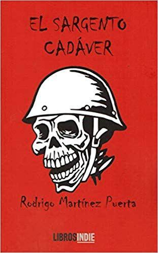 Reseña: el sargento cadáver Reseña: el sargento cadáver