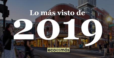 Lo más visto de 2019 en ECOesMÁS