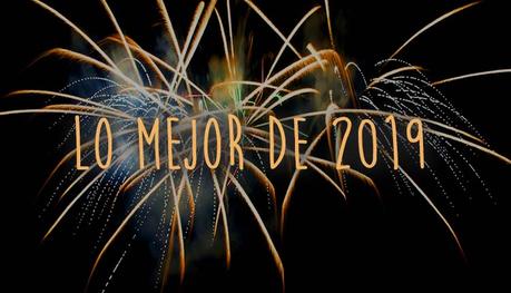 LO MEJOR DE 2019 Lo mejor de 2019