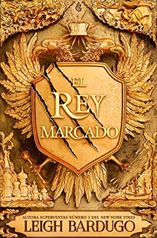 El rey marcado de Leigh Bardugo