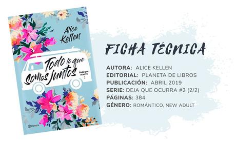 Reseña: TODO LO QUE SOMOS JUNTOS  - Alice Kellen