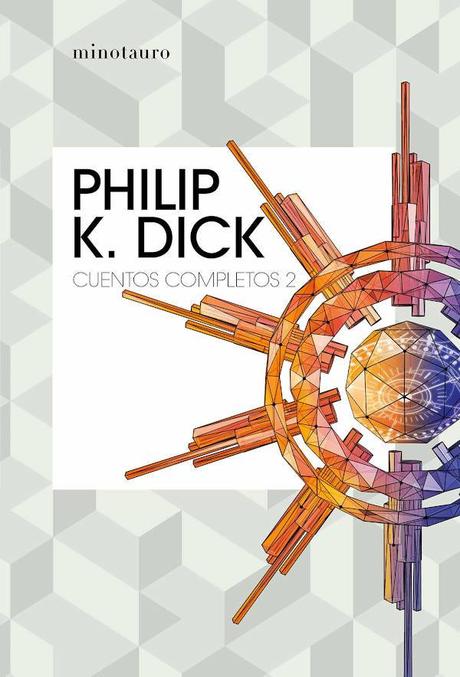 Cuentos completos II de Philip K. Dick Portada de Cuentos completos II de Philip K. Dick