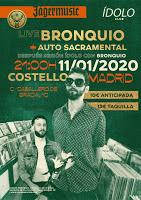 Ídolo Club presenta a Bronquio y Auto Sacramental en Costello Club