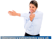 Artricenter: Descanso estiramientos para eliminar estrés articular