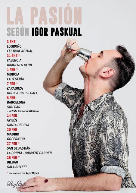 Conciertos de presentación de 'La pasión según Igor Paskual'