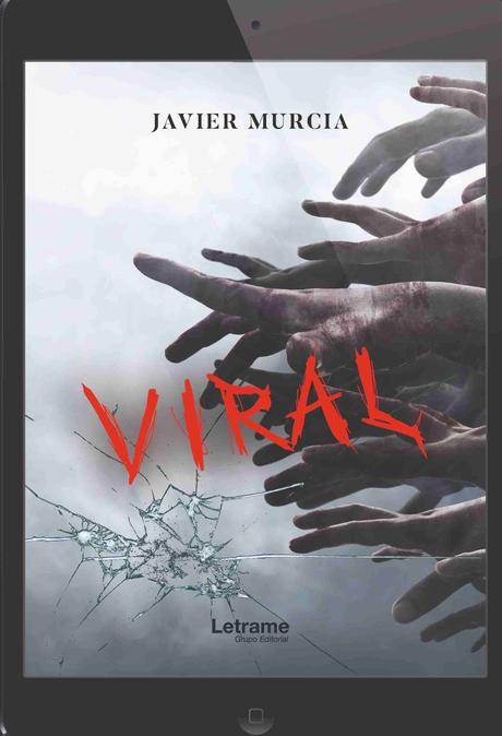 Reseña: Viral - Javier Murcia