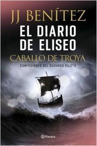 “El diario de Eliseo. Caballo de Troya”, de J. J. Benítez
