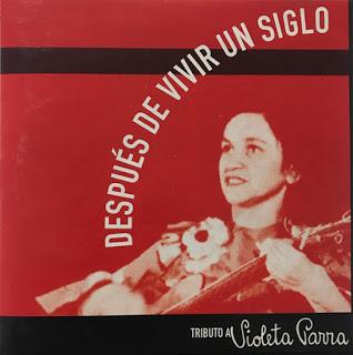 Varios artistas - Después de vivir un siglo. Tributo a Violeta Parra (2001)
