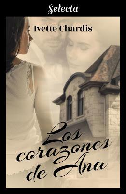 Reseña | Los corazones de Ana, Ivette Chardis