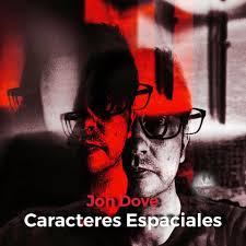 JON DOVE - CARACTERES ESPACIALES