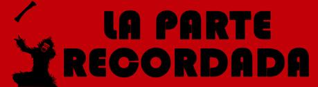 LA PARTE RECORDADA