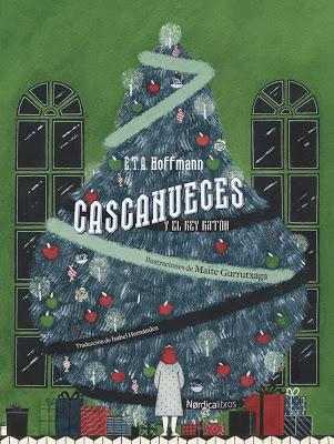 Cascanueces y el Rey Ratón, de E.T.A. Hoffman Cascanueces y el Rey Ratón, de E.T.A. Hoffman