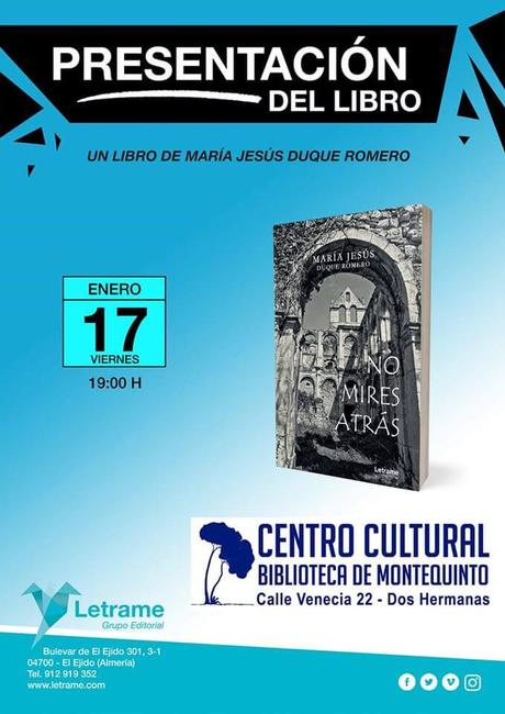 Presentación del libro: “No mires atrás” – Mª Jesús Duque Romero Presentación del libro: “No mires atrás” – Mª Jesús Duque Romero