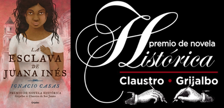 La esclava de Juana Ines | premio de novela histórica La esclava de Juana Ines | premio de novela histórica