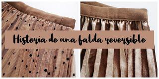 Historia de una falda...¡Reversible!