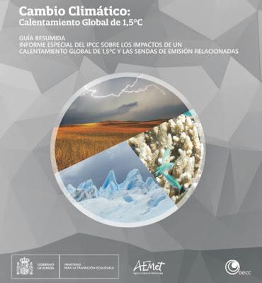 GUÍA RESUMIDA INFORME ESPECIAL DEL IPCC SOBRE LOS IMPACTOS DE UN CALENTAMIENTO GLOBAL DE 1,5ºC Y LAS SENDAS DE EMISIÓN RELACIONADAS