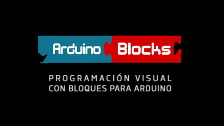Arduinoblocks - Software complementario para ARDUINO Arduinoblocks - Software complementario para ARDUINO