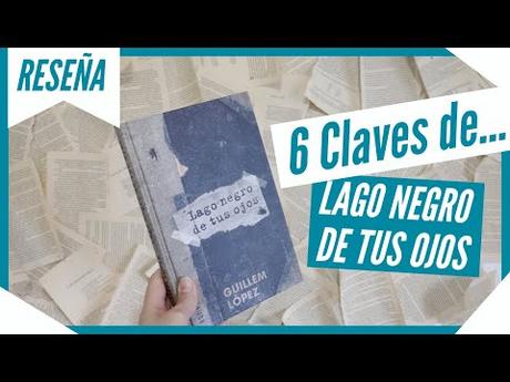 Lago negro de tus ojos de Guillem López Reseña de libros