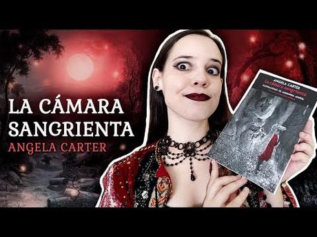 Reseña – LA CÁMARA SANGRIENTA de Angela Carter