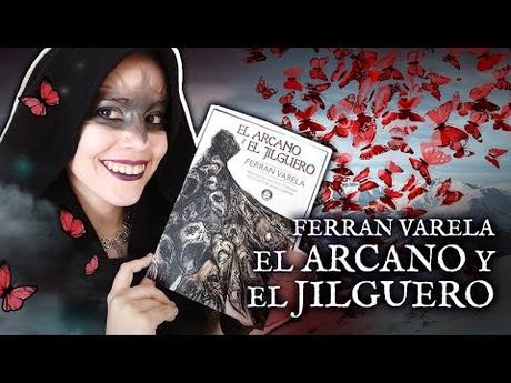 Reseña – EL ARCANO Y EL JILGUERO de Ferran Varela