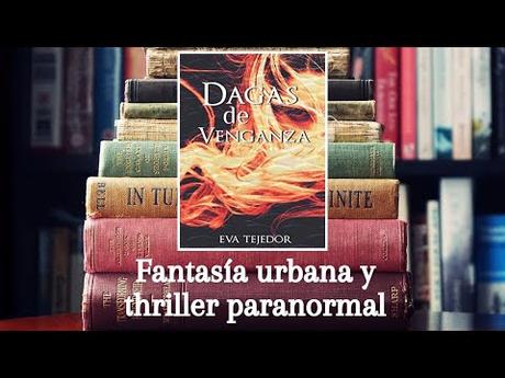 Reseña: 📖 Dagas de Venganza de Eva Tejedor Reseña: 📖 Dagas de Venganza de Eva Tejedor