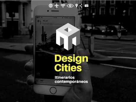 Design Cities / Itinerarios urbanos contemporáneos